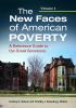 The new faces of American poverty : a reference guide to the great recession
