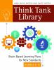 Think tank library : brain-based learning plans for new standards, grades 6-12