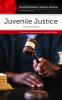 Juvenile justice : a reference handbook
