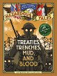 Treaties, trenches, mud, and blood : a World War I tale