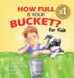 How full is your bucket? : for kids
