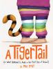 A tiger tail : (or what happened to Anya on her first day of school)