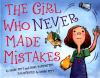 The Girl Who Never Made Mistakes