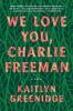 We love you, Charlie Freeman