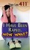 I have been raped, now what?