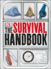 The survival handbook : essential skills for outdoor adventure