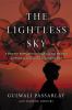 The lightless sky : a twelve-year-old refugee's harrowing escape from Afghanistan and his extraordinary journey across half the world