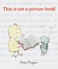 This is not a picture book!