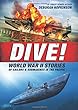 Dive! : World War II stories of sailors & submarines in the Pacific