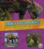 Ankylosaurus and other armored dinosaurs : the need-to-know facts