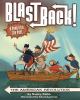 Blast back! : the American Revolution