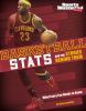 Basketball stats and the stories behind them : what every fan needs to know