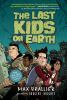 The last kids on Earth