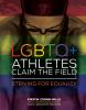 LGBTQ+ athletes claim the field : striving for equality