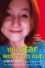 This star won't go out : the life and words of Esther Grace Earl