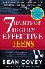 The 7 habits of highly effective teens : the ultimate teenage success guide