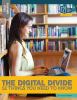 The digital divide : 12 things you need to know