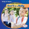 Don't be a bully