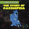 The story of Cassiopeia