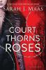 A Court Of Thorns And Roses / Bk 1