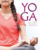 Yoga for your mind and body : a teenage practice for a healthy, balanced life