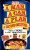 A man, a can, a plan: a second helping : 50 fast meals to satisfy your healthy appetite