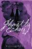 Ghostly echoes -- Jackaby bk 3