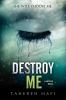 Destroy Me : Shatter Me Series, Book 1.5 (eBook)