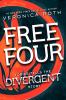 Free four: Tobias tells the story : A Divergent Story.