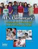 IT's elementary! : integrating technology in the primary grades
