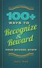 100+ ways to recognize & reward your school staff