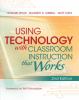 Using technology with classroom instruction that works