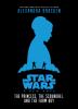 The princess, the scoundrel, and the farm boy : an original retelling of Star Wars: a new hope