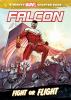 Falcon : fight or flight