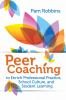 Peer coaching : to enrich professional practice, school culture, and student learning