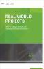 Real-world projects : how do I design relevant and engaging learning experiences?