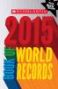 Scholastic book of world records 2015