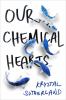 Our chemical hearts