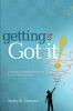 Getting to "got it!" : helping struggling students learn how to learn