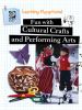 Fun with cultural crafts and performing arts.