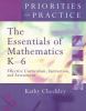 The essentials of mathematics K-6 : effective curriculum, instruction, and assessment