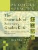 The essentials of science, grades K-6 : effective curriculum, instruction, and assessment