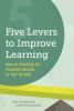 Five levers to improve learning : how to prioritize for powerful results in your school