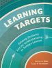 Learning targets : helping students aim for understanding in today's lesson