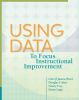 Using data to focus instructional improvement