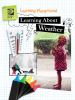 Learning about weather.