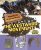 American archaeology uncovers the westward movement