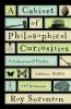 A cabinet of philosophical curiosities : a collection of puzzles, oddities, riddles and dilemmas