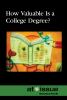 How valuable is a college degree?