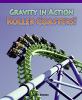 Gravity in action : roller coasters!